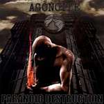 Agonoize - Paranoid Destruction (CDS)