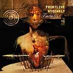 Front Line Assembly - Fatalist (6 track version)