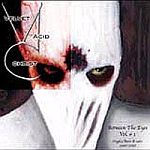 Velvet Acid Christ - Between The Eyes Vol. 1