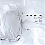 Zeromancer - Famous Last Words