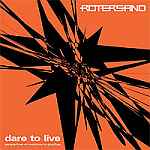 Rotersand - Dare To Live