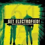 Various Artists - Get Electrofied (Limited Edition)