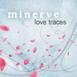 Minerve - Love Traces