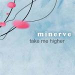 Minerve - Minerve Take Me Higher (Promo MCD)