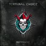 Terminal Choice - Übermacht (CD)