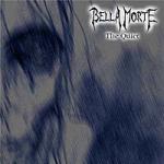 Bella Morte - The Quiet