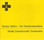 Einstürzende Neubauten - Die Hamletmaschine (CD)