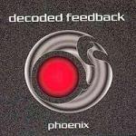 Decoded Feedback - Phoenix (MCD)