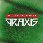 In The Nursery - Praxis (CD)