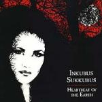 Inkubus Sukkubus - Heartbeat Of The Earth (CD)