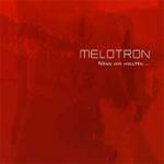 Melotron - Wenn Wir Wollten