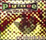 Pigface - Dubhead (Vs DJ Linux)