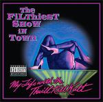My Life With The Thrill Kill Kult - Filthiest Show In Town (CD)