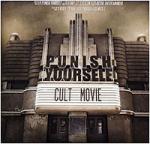 Punish Yourself - Cult Movie (2CD Digipak)