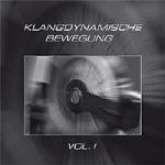 Various Artists - Klangdynamische Bewegung Vol. 1 (Limited CD)