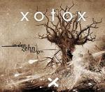 Xotox - In Den Zehn Morgen (Limited) (Format)