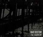Bad Sector - The Harrow (CD)