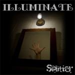 Illuminate - Splitter (Limited CD)