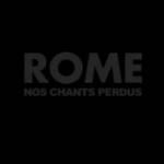 Rome - Nos Chants Perdus (Limited CD Digibook)