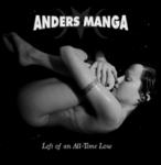 Anders Manga - Left Of An All-Time Low (CD)