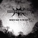 Anders Manga - Infinite Gaze to the Sun (CD)