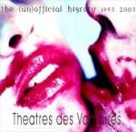 Theatres Des Vampires - The (Un)Official History 1993-2003 (CD)