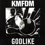 KMFDM - Godlike (MCD)