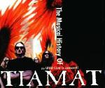 Tiamat - The Musical History Of Tiamat / Wild Live
