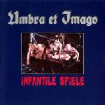 Umbra Et Imago - Infantile Spiele (CD)