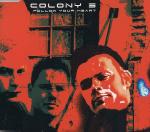 Colony 5 - Follow Your Heart (mcd)