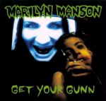 Marilyn Manson - Get Your Gunn  (CDS)