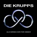 Die Krupps - Als Wären Wir für Immer (MCD)