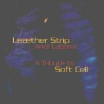 Leaether Strip - Anal Cabaret: A Tribute To Soft Cell (MCD)