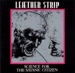 Leaether Strip - Science For The Satanic Citizen (CD)