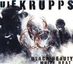 Die Krupps - Black Beauty White Heat  (CDS)