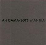 Ah Cama-Sotz - Mantra (EP)