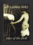 Ah Cama-Sotz - Rites Of The Flesh