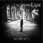 monoLight - How Close Am I? (EP)