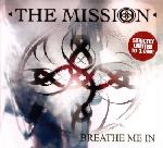 The Mission - Breathe Me In (MCD)
