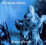 Terminal Choice - Totes Fleisch