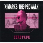 X Marks The Pedwalk - Cenotaph (MCD)