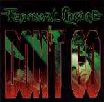 Terminal Choice - Don't Go