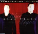 Armageddon Dildos - Blue Light (MCD)