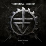 Terminal Choice - Black Journey 1 (CD)