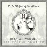 Ordo Rosarius Equilibrio - Make Love, And War: The Wedlock Of Roses, And Equilibrium (2x Vinyl Limited Edition)