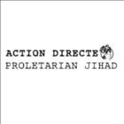 Action Directe - Proletarian Jihad