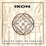 Ikon - On The Edge Of Forever 