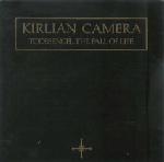 Kirlian Camera - Todesengel. The Fall Of Life 
