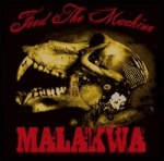 Malakwa - Feed The Machine (CD)