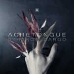 Acretongue - Strange Cargo (CD)